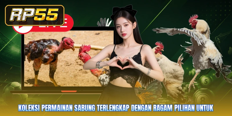 Koleksi permainan Sabung terlengkap dengan ragam pilihan untuk